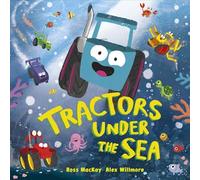 Tractors Under the Sea - Ross MacKay - DK Children - ebook (ePub) - Livre