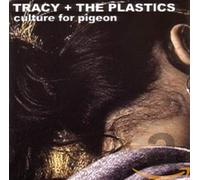 Tracy and the Plastics - Culture for.. -Dualdisc-