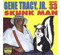 Tracy, Gene Jr. - Skunk Man/Drunk Again [Casete]