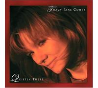 Tracy Jane Comer - Quietly There