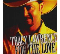 Tracy Lawrence - Pour l'amour