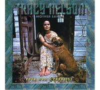 Tracy Nelson & Mother Earth - Poor Man's Paradise