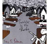 Tracy S. Feldman - Survivin' in The 'Burbs