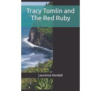 Tracy Tomlin And The Red Ruby