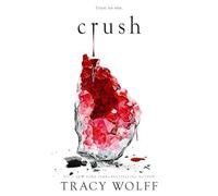 Tracy Wolff - Crush Meet your new epic vampire romance addiction - - E245z