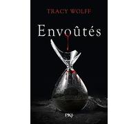 Tracy wolff, Envoûtés tome 7