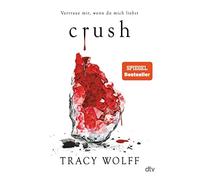 Tracy Wolff Mic Crush: Mitreißende Romantasy - Die heißersehnte Fortsetz (Relié)