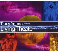 Tracy Young - Living Theater Remixes