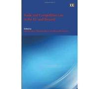 Trade and Competition Law in the EU and Beyond - [Livre en VO] Inge Govaere, Reinhard Quick, Marco Bronckers (Auteur)