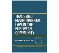 Trade And Environmental Law In The European Community