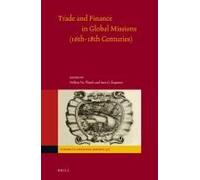 Trade And Finance In Global Missions (16th-18th Centuries)