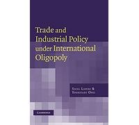 Trade And Industrial Policy Under International Oligopoly