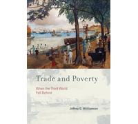 Trade and Poverty: When the Third World Fell Behind