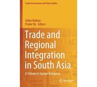 Trade And Regional Integration In South Asia