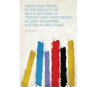 Trade and Travel in the Far East