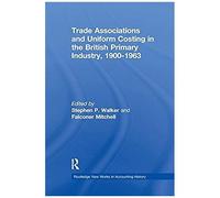 Trade Associations And Uniform Costing In The British Printing Industry, 1900-1963
