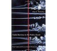 Trade Barriers To The Public Good