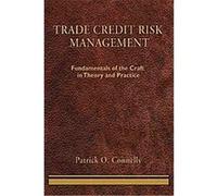 Trade Credit Risk Management Patrick O. Connelly (Auteur)
