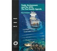 Trade, Environment, and the Wto, Policy Essay, No. 27 Gary P. Sampson (Auteur)