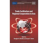 Trade Facilitation And Regional Cooperation In Asia