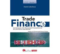 Trade finance: Les banques et le financement transactionnel du commerce international