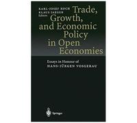 Trade, Growth, And Economic Policy In Open Economies