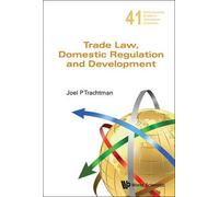 Trade Law, Domestic Regulation And Development