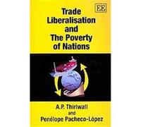 Trade Liberalisation And The Poverty Of Nations