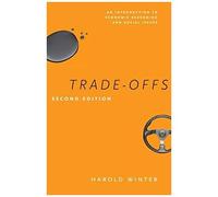 Trade-Offs 2e - An Introduction To Economic Reasoning And Social Issues