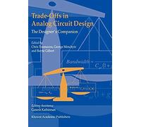 Trade-Offs In Analog Circuit Design