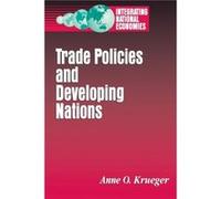 Trade Policies and Developing Nations by Anne O. Krueger Anne O. Krueger (Auteur)