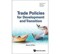 Trade Policies for Development and Transition (World Scientific Studies in International Economics) - [Livre en VO] David G Tarr (Auteur)