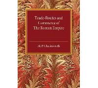 Trade-Routes And Commerce Of The Roman Empire