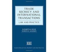 Trade Secrecy and International Transactions (Elgar Intellectual Property Law and Practice Series) - [Livre en VO] Elizabeth A Rowe, Sharon K Sandeen (Auteur)