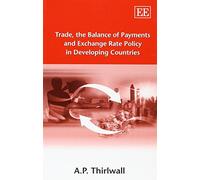 Trade, The Balance Of Payments And Exchange Rate Policy In Developing Countries