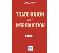 Trade Union: An Introduction