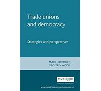 Trade Unions And Democracy