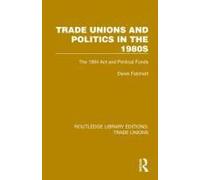 Trade Unions And Politics In The 1980s