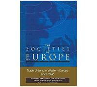 Trade Unions In Western Europe Since 1945