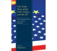 Trade Wars Of The Usa, China, And The Eu
