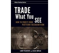 Trade What You See – Wiley-VCH