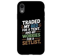 Traded My Bed for A Tent and My Worries for A SETLIST Coque pour iPhone XR