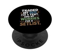 Traded My Bed for A Tent and My Worries for A SETLIST PopSockets PopGrip Adhésif