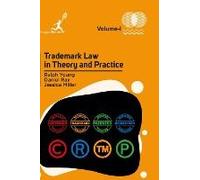 Trademark Law In Theory And Practice Vol 1
