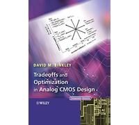 Tradeoffs and Optimization in Analog CMOS Design