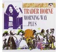 Trader Horne - Morning Way Plus [Import]