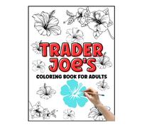 Trader Joe's Coloring Book For Adults: Coloring Book For Adults | Trader Joe's| TJ's