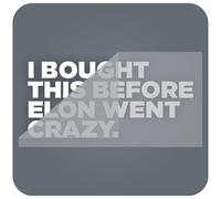 tradercat I BOUGHT THIS BEFORE ELON WENT CRAZY Autocollant amusant pour vitres ou vernis - Inscription en blanc - Environ 11,5 x 5,5 cm - Autocollant pour voiture en vinyle, résistant et résistant aux