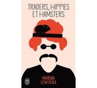 Traders, hippies et hamsters Marina Lewycka (Auteur), Sabine Porte (Traduction)