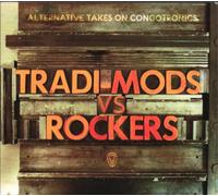 Integral – Tradi-Mods Vs Rockers (Alternative Takes on Congotronics)